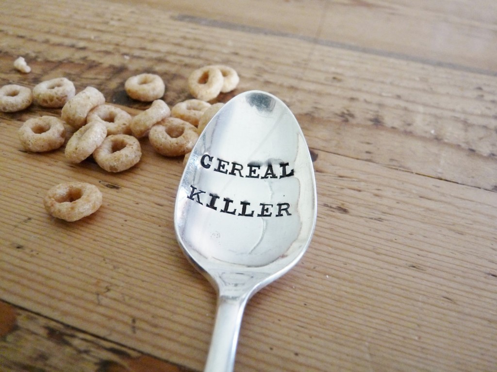 04 CEREAL KILLER- Stamped Spoon